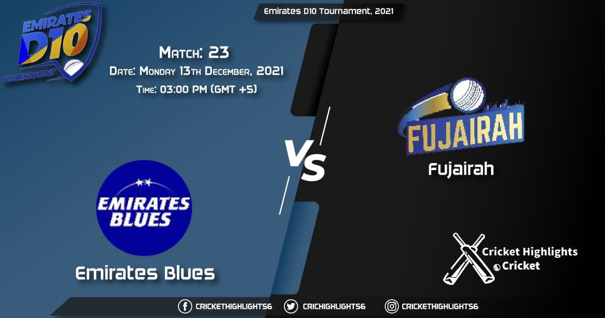 EMB vs FUJ, Live Scorecard, Match 23, December 13, 2021, Live Cricket Score, Emirates D10 Tournament, 2021