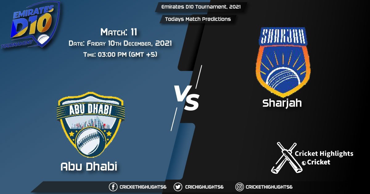 Emirates D10 Tournament, 2021, Match 11 ABD vs SAH, Playing 11 & Today's Match Predictions