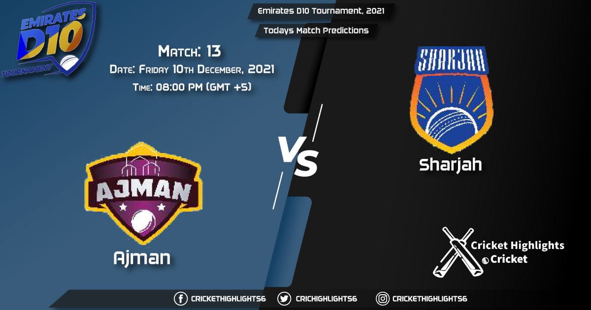 Emirates D10 Tournament, 2021, Match 13 AJM vs SHA, Playing 11 & Today's Match Predictions