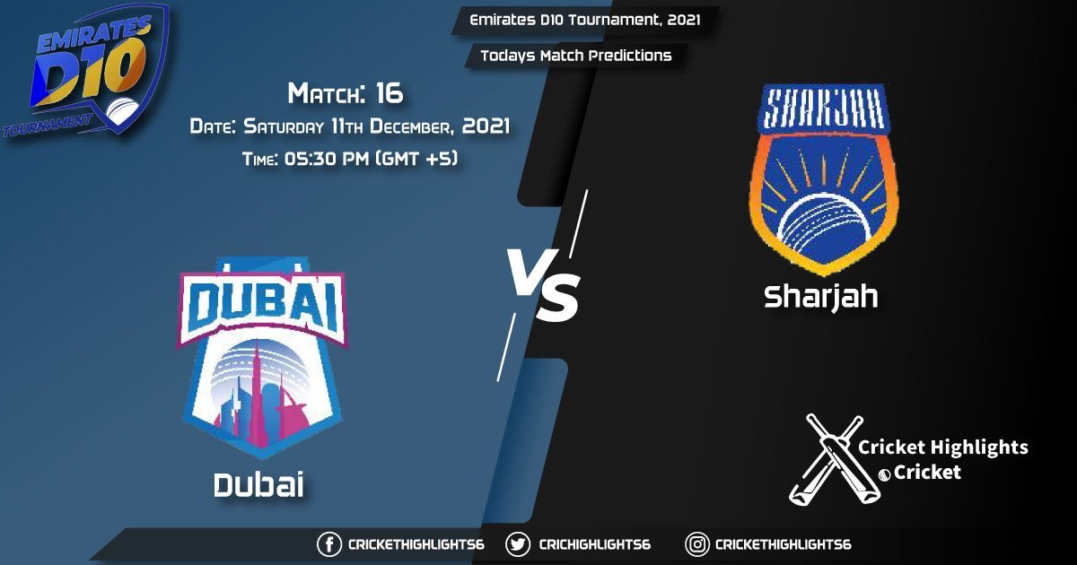 Emirates D10 Tournament, 2021, Match 16 DUB vs SHA, Playing 11 & Today's Match Predictions