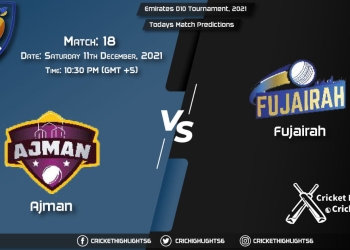 Emirates D10 Tournament, 2021, Match 18 AJM vs FUJ, Playing 11 & Today's Match Predictions