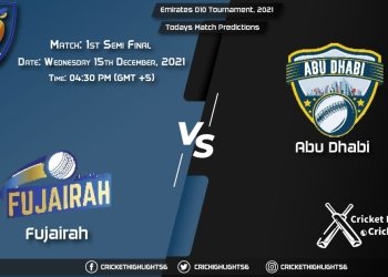 Emirates D10 Tournament, 2021, Match 1st Semi-Final FUJ vs ABD, Playing 11 & Today's Match Predictions