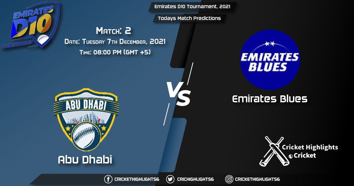Emirates D10 Tournament, 2021, Match 2 ABD vs EMB, Playing 11 & Today's Match Predictions