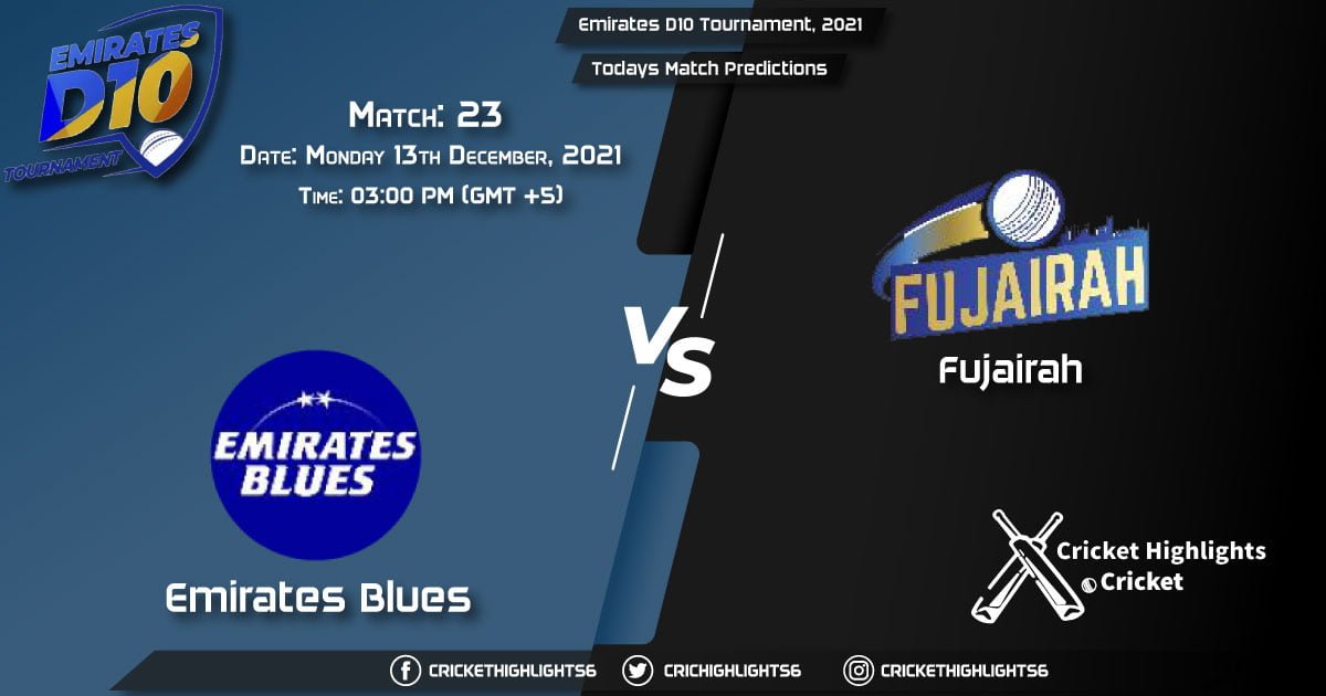 Emirates D10 Tournament, 2021, Match 23 EMB vs FUJ, Playing 11 & Today's Match Predictions