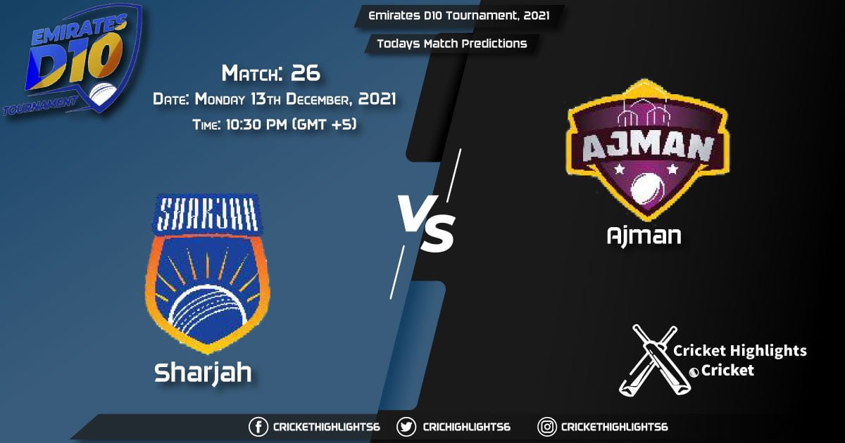 Emirates D10 Tournament, 2021, Match 26 SAH vs AJM, Playing 11 & Today's Match Predictions