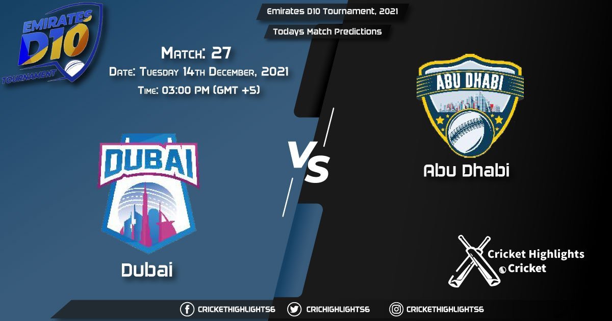 Emirates D10 Tournament, 2021, Match 27 DUB vs ABD, Playing 11 & Today's Match Predictions