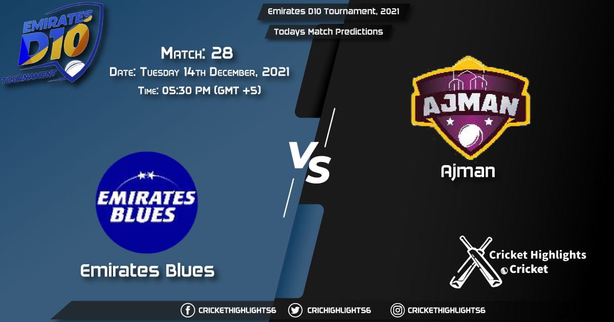 Emirates D10 Tournament, 2021, Match 28 EMB vs AJM, Playing 11 & Today's Match Predictions