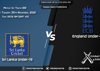 England Under-19s tour of Sri Lanka, 2021, Match 1st Youth ODI SL-U19 vs EN-U19, Playing 11 & Today's Match Predictions