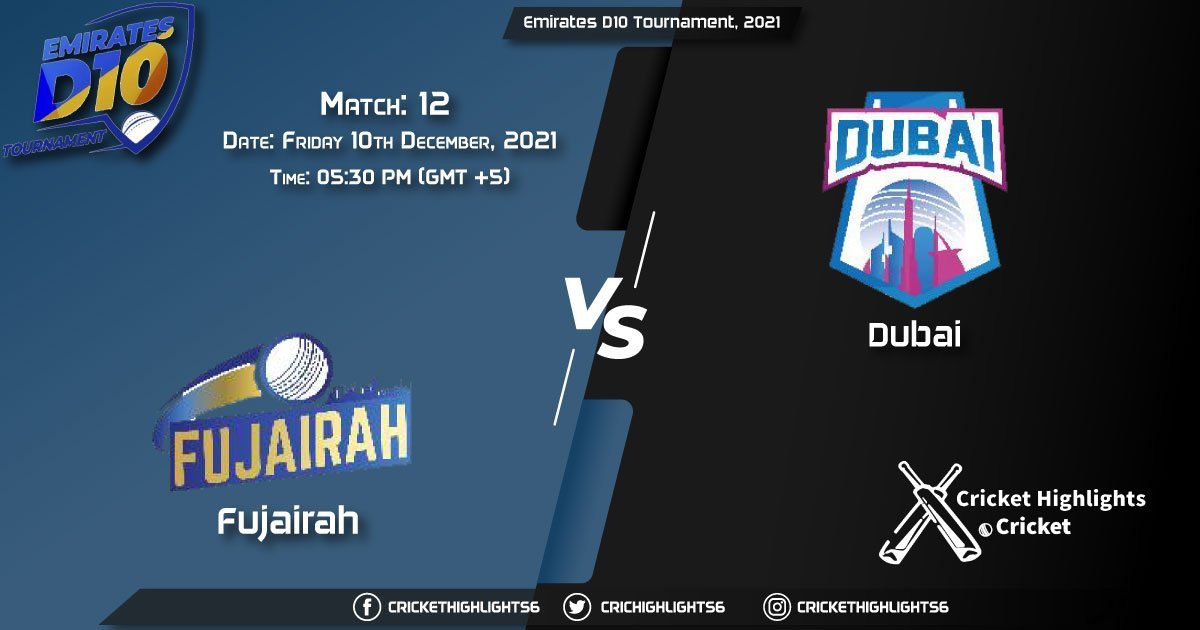 FUJ vs DUB, Live Scorecard, Match 12, December 10, 2021, Live Cricket Score, Emirates D10 Tournament, 2021