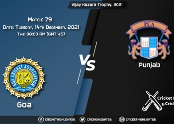 GOA vs PUN, Live Scorecard, Match 79, December, 14, 2021, Live Cricket Score, Vijay Hazare Trophy, 2021