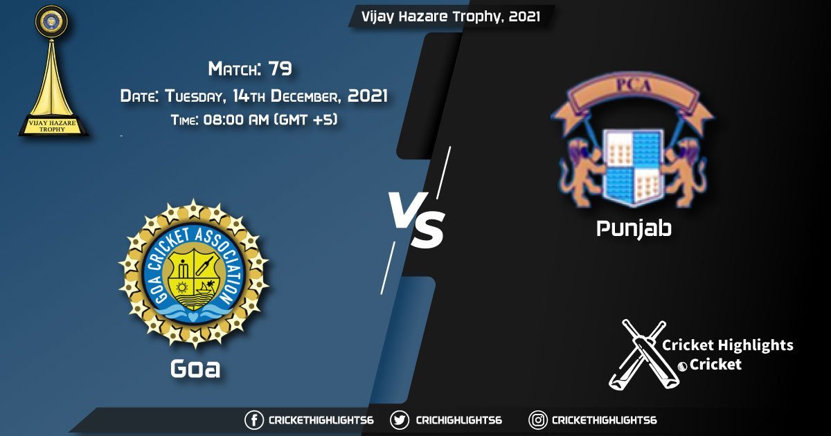 GOA vs PUN, Live Scorecard, Match 79, December, 14, 2021, Live Cricket Score, Vijay Hazare Trophy, 2021