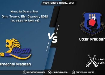 HIM vs UP Live Score Match 1st Quarter Final Playing 11 Live Match Today, December 21, 2021, Vijay Hazare Trophy, 2021
