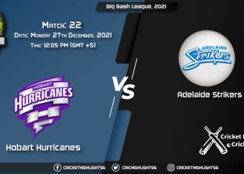HUR vs STR, Live Scorecard, Match 22, December 27, 2021, Live Cricket Score, Big Bash League, 202122