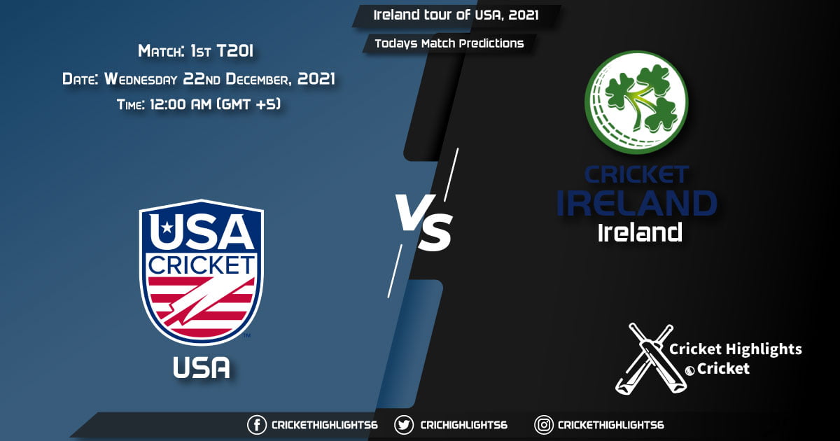 Ireland tour of USA, 2021, Match 1st T20I USA vs IRE, Playing 11 Today's Match Predictions