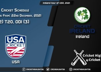 Ireland tour of USA, 2021 - Schedule, Fixture List, Match Timings, Live Score, Results, Venues, Teams and Squads