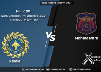 KER vs MAH, Live Scorecard, Match 50, December 11, 2021, Live Cricket Score, Vijay Hazare Trophy, 2021