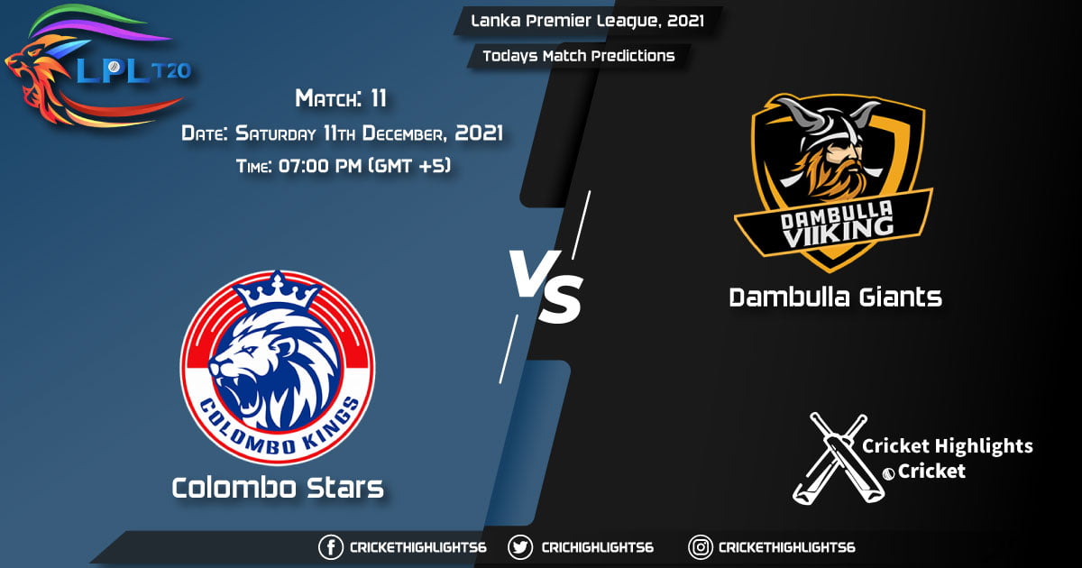 Lanka Premier League, 2021, Match 11 CS vs DG, Playing 11 & Today's Match Predictions