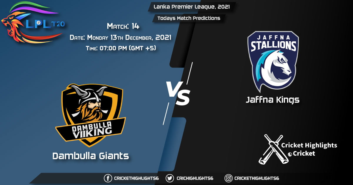 Lanka Premier League, 2021, Match 14 DG vs JK, Playing 11 & Today's Match Predictions