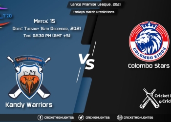 Lanka Premier League, 2021, Match 15 KW vs CS, Playing 11 & Today's Match Predictions