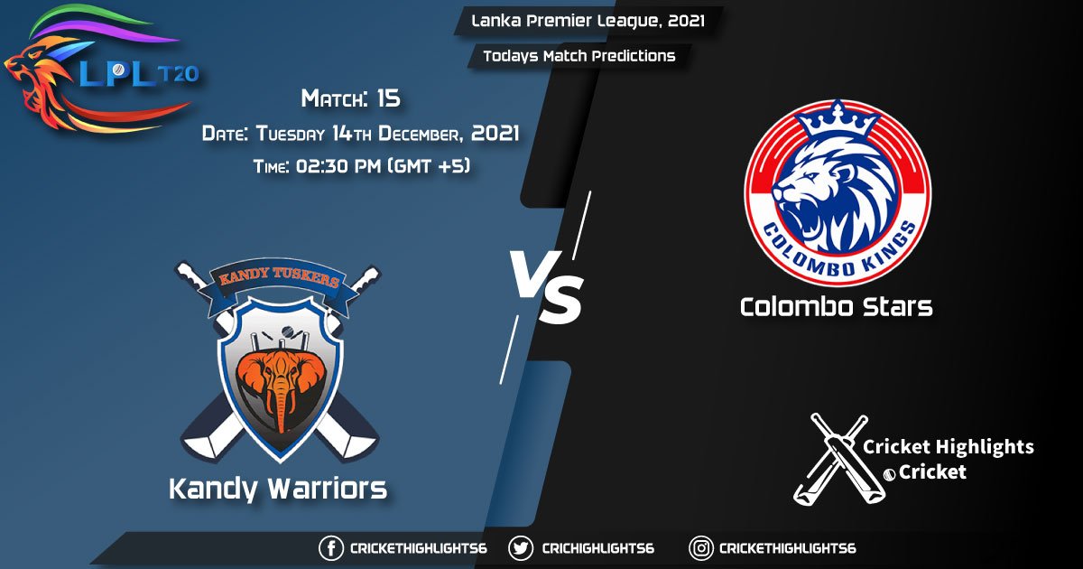 Lanka Premier League, 2021, Match 15 KW vs CS, Playing 11 & Today's Match Predictions