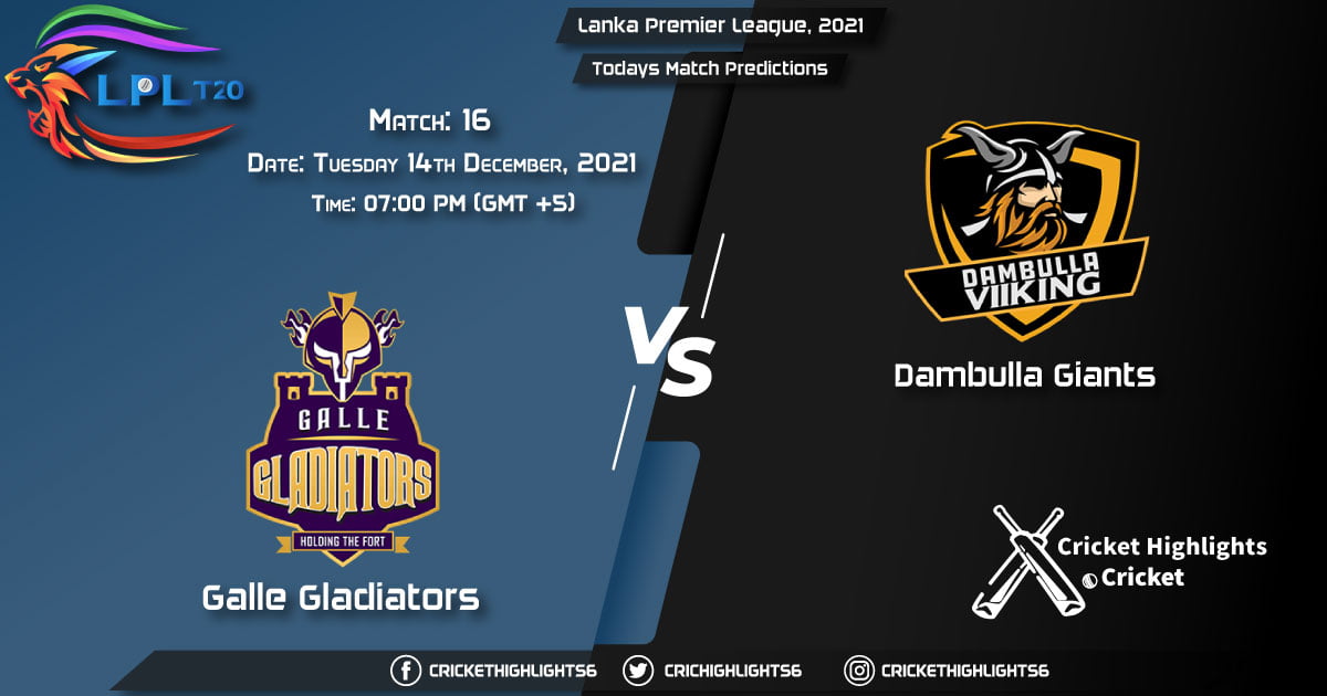 Lanka Premier League, 2021, Match 16 GG vs DG, Playing 11 & Today's Match Predictions