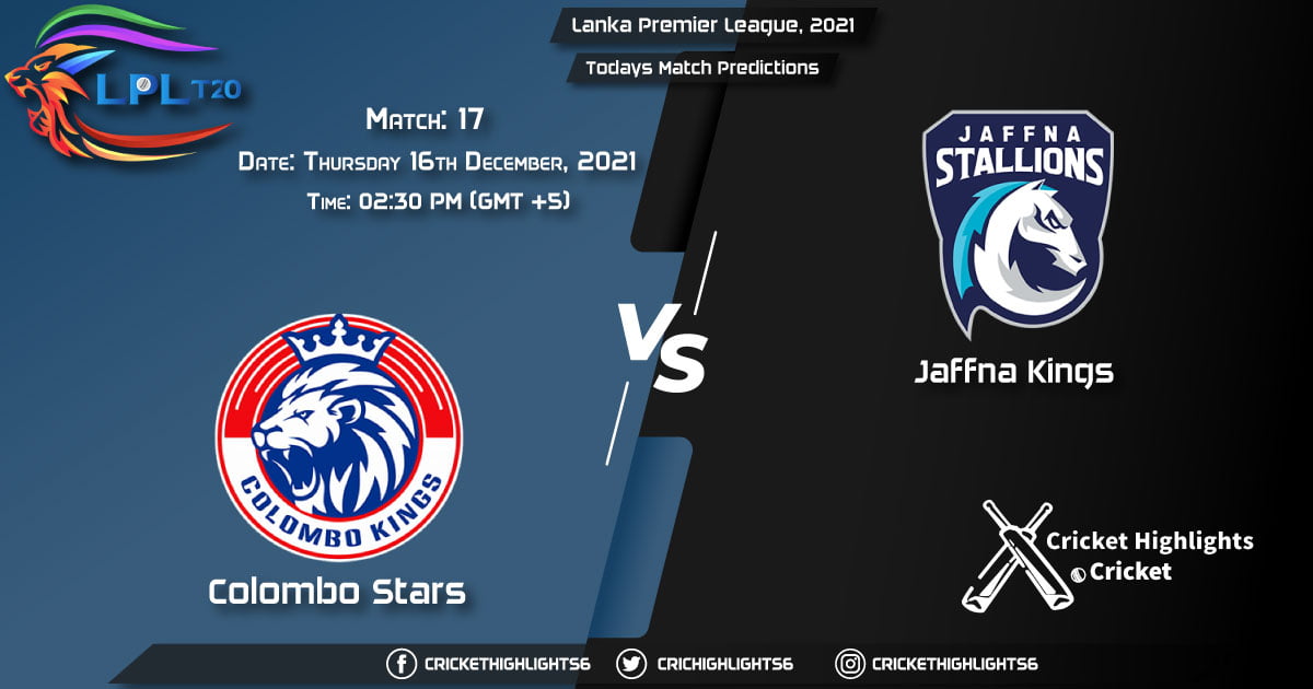 Lanka Premier League, 2021, Match 17 CS vs JK, Playing 11 & Today's Match Predictions
