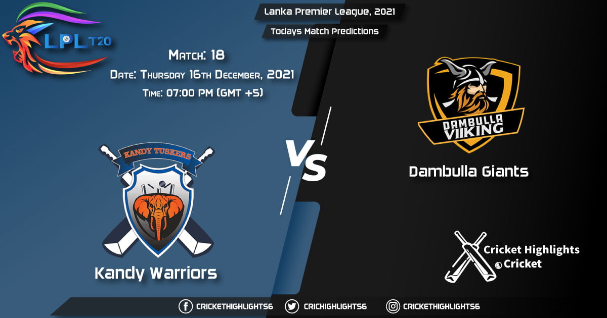 Lanka Premier League, 2021, Match 18 KW vs DG, Playing 11 & Today's Match Predictions