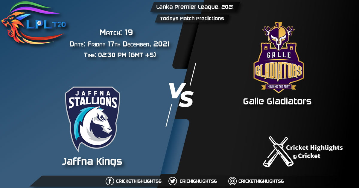 Lanka Premier League, 2021, Match 19 JK vs GG, Playing 11 & Today's Match Predictions