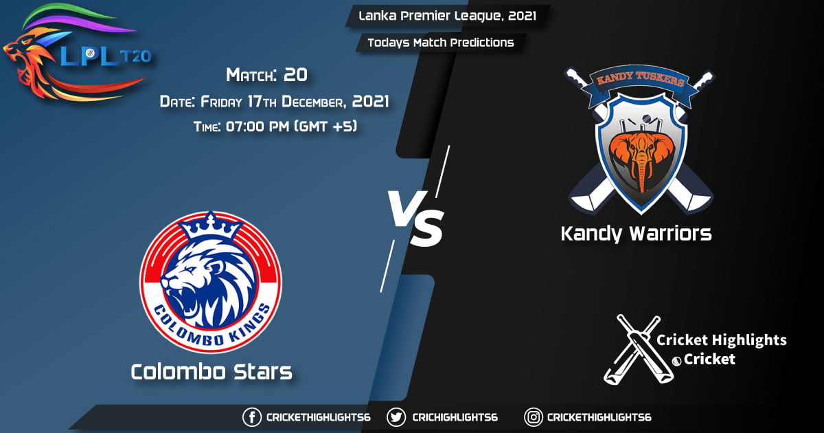 Lanka Premier League, 2021, Match 20 CS vs KW, Playing 11 & Today's Match Predictions