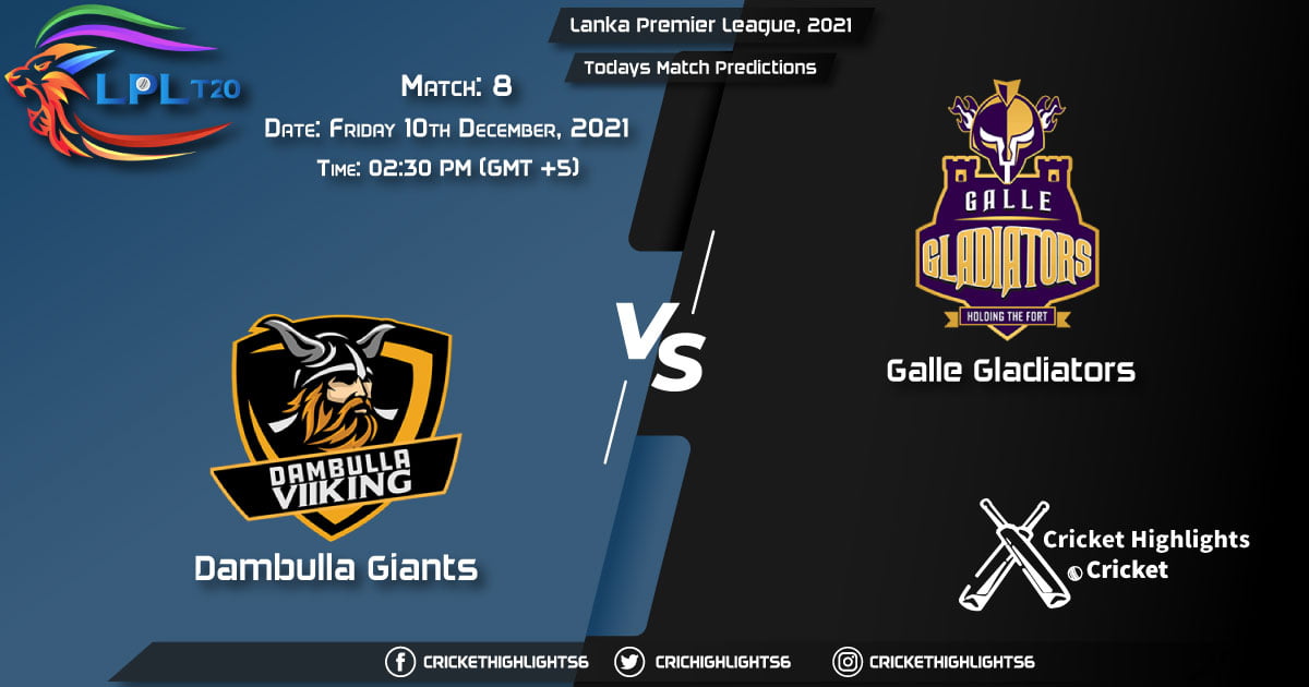 Lanka Premier League, 2021, Match 8 DG vs GG, Playing 11 & Today's Match Predictions