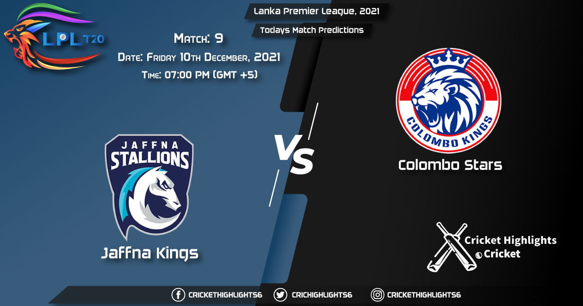 Lanka Premier League, 2021, Match 9 JK vs CS, Playing 11 & Today's Match Predictions