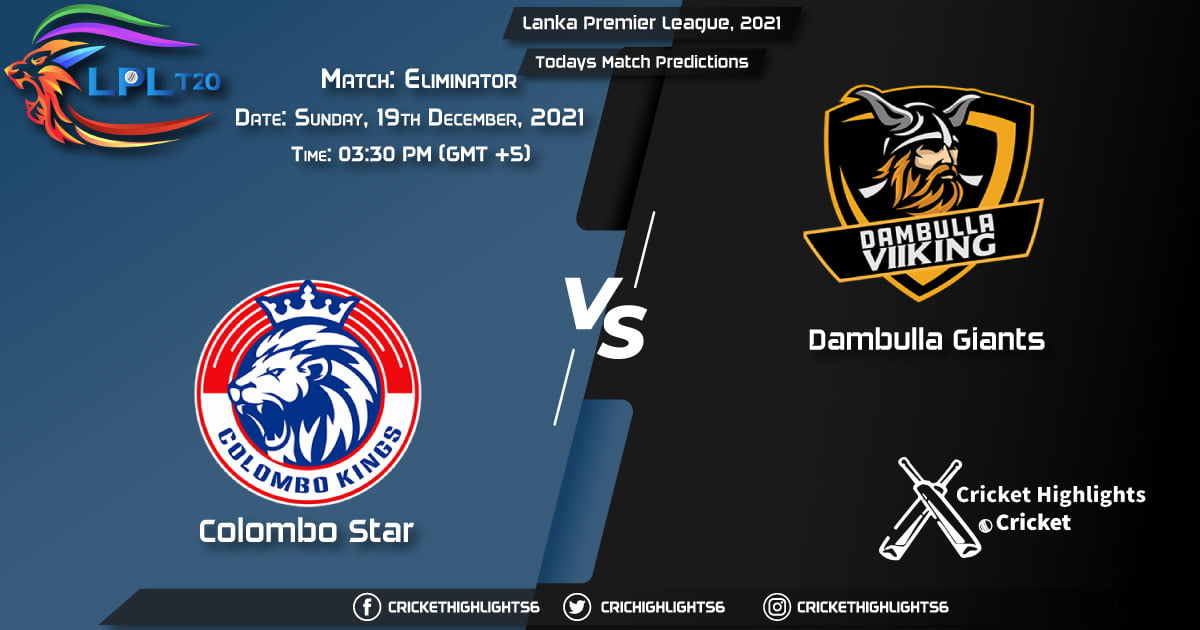 Lanka Premier League, 2021, Match Eliminator CG vs DG , Playing 11 & Today's Match Predictions