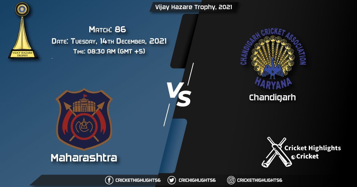MAH vs CHN, Live Scorecard, Match 86, December, 14, 2021, Live Cricket Score, Vijay Hazare Trophy, 2021