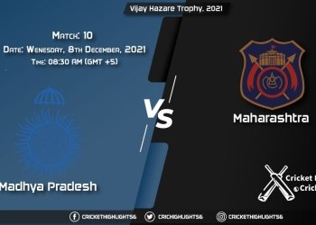 MP vs MAH, Live Scorecard, Match 10, December 8, 2021, Live Cricket Score, Vijay Hazare Trophy, 2021
