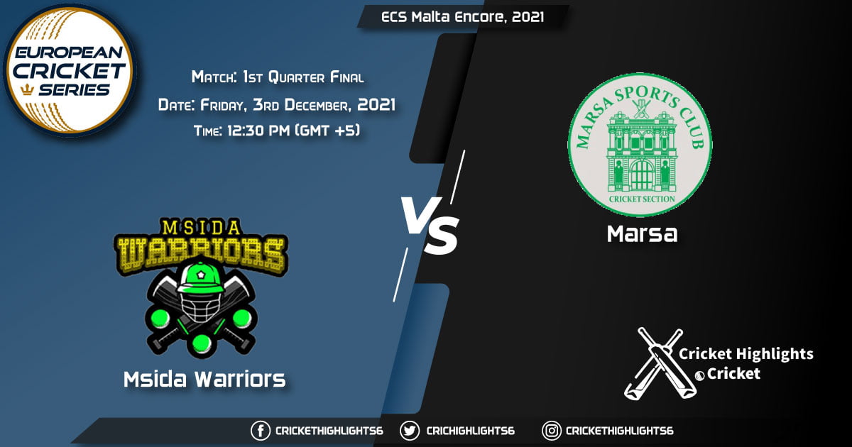 MSW vs MAR, Live Score Match 1st Quarter Final, Playing 11 Live Match Today, December 3, 2021, ECS Malta Encore, 2021