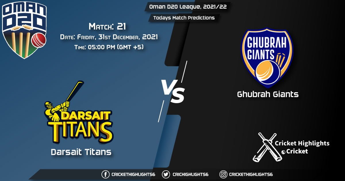 Oman D20 League, 202122, Match 21 DAT vs GGI, Playing 11 & Today's Match Predictions