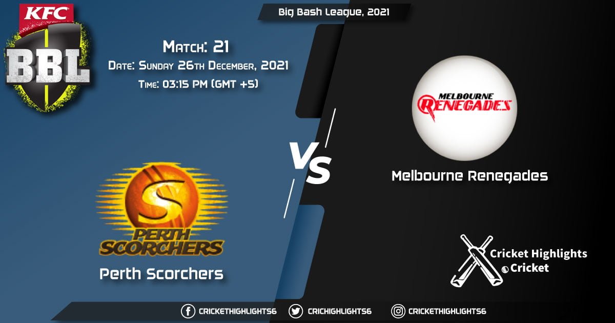 SCO vs REN, Live Scorecard, Match 21, December 26, 2021, Live Cricket Score, Big Bash League, 202122