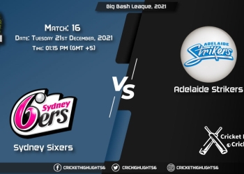 SIX vs STR Live Score Match 16 Playing 11 Live Match Today, December 21, 2021, Big Bash League, 202122