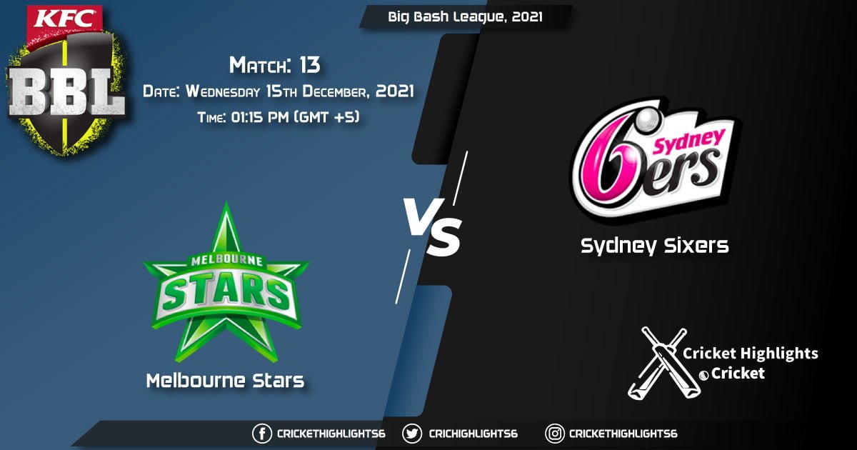 STA vs SIX, Live Scorecard, Match 13, December 15, 2021, Live Cricket Score, Big Bash League, 202122