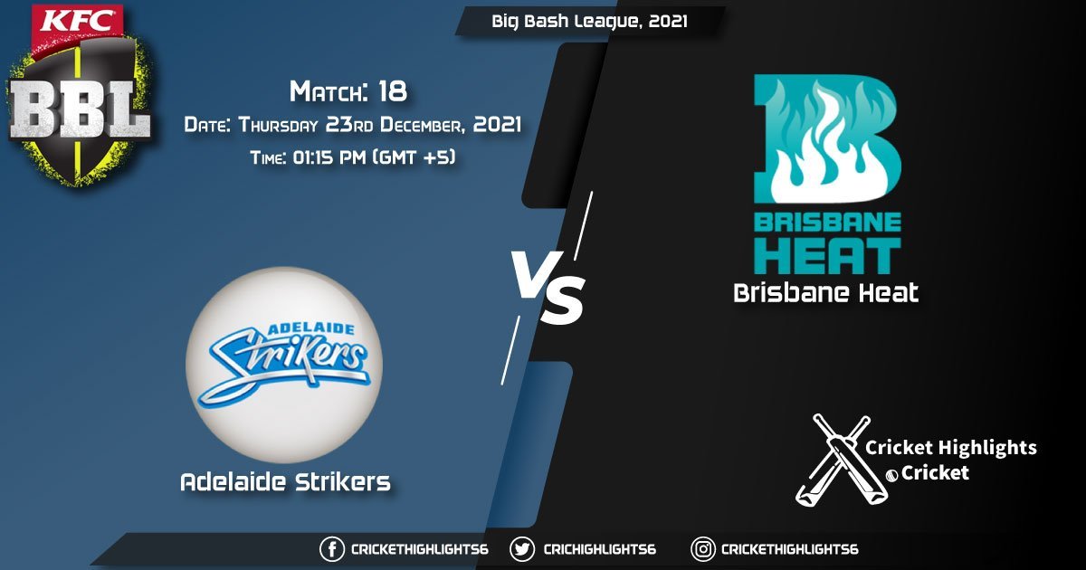STR vs HEA, Live Scorecard, Match 18, December 23, 2021, Live Cricket Score, Big Bash League, 202122