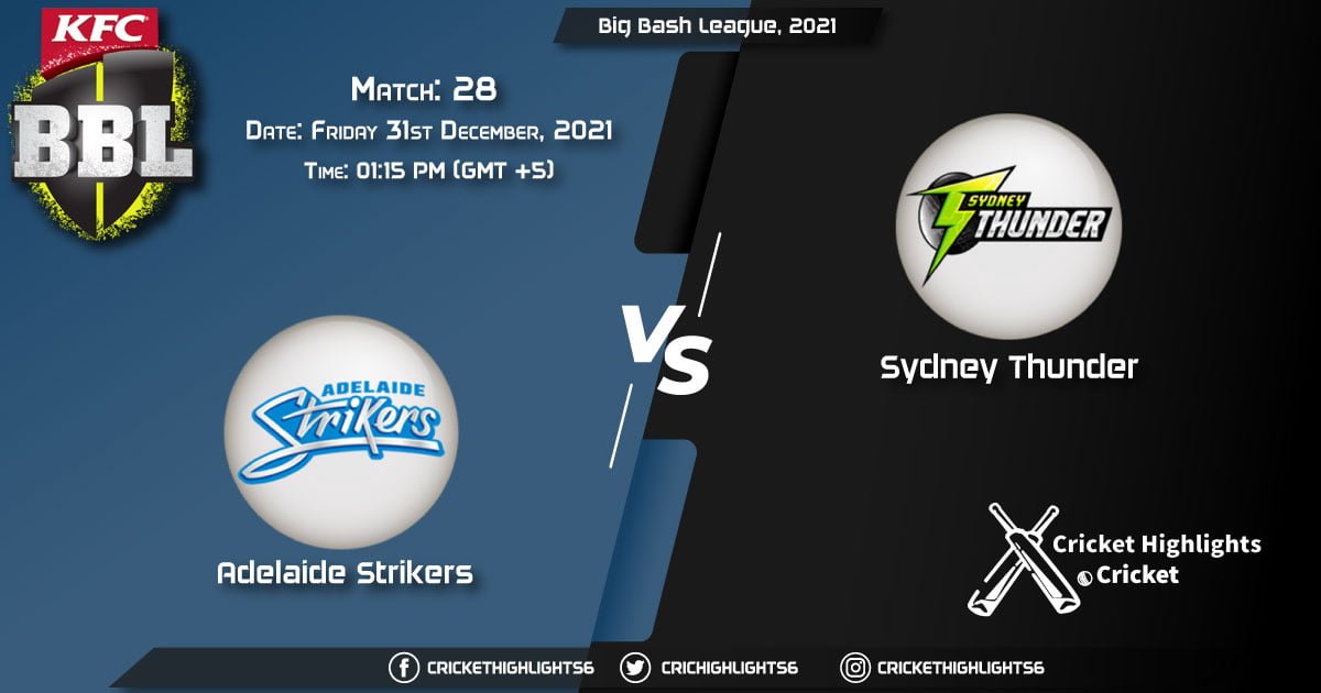 STR vs THU, Live Scorecard, Match 28, December 31, 2021, Live Cricket Score, Big Bash League, 202122