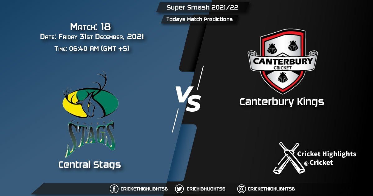 Super Smash 202122, Match 18 CS vs CTB, Playing 11 & Today's Match Predictions