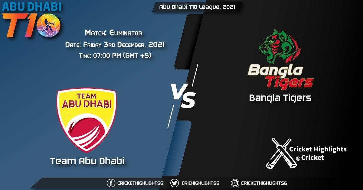 TAD vs BT Live Score Match Eliminator Playing 11 Live Match Today, December 3, 2021, Abu Dhabi T10 League, 2021