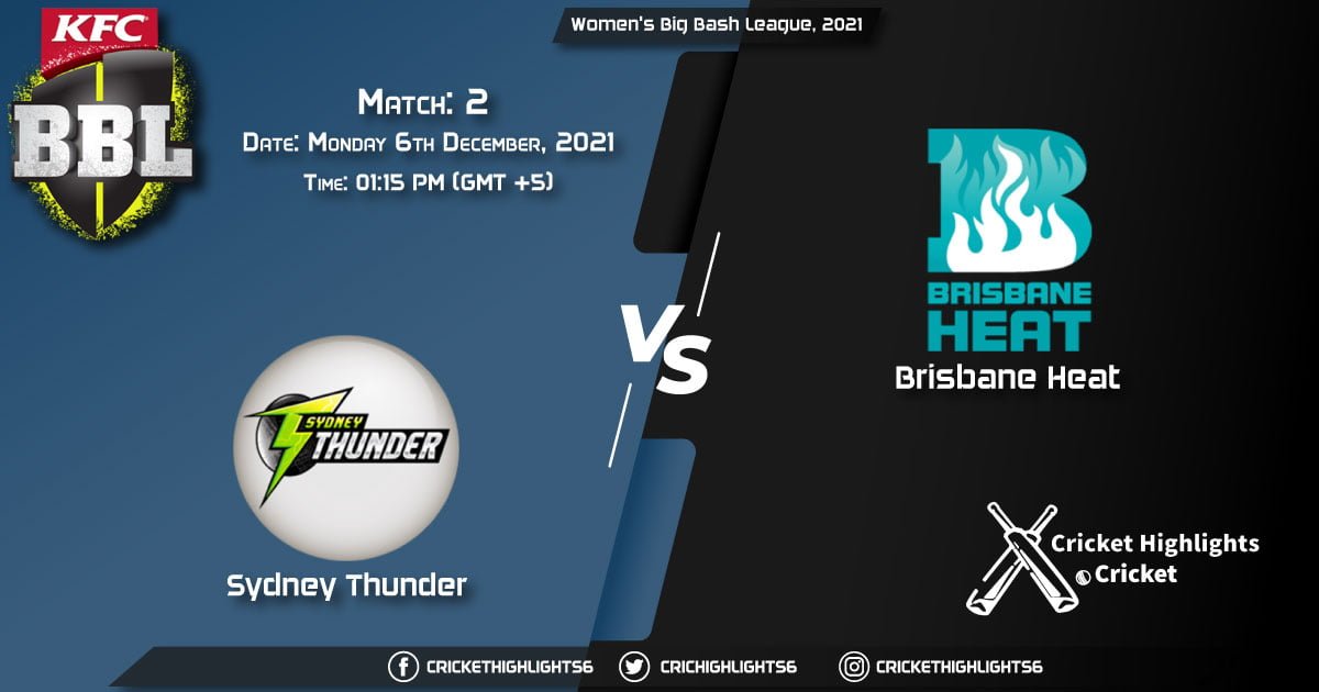 THU vs HEA, Live Scorecard, Match 2, December 6, 2021, Live Cricket Score, Big Bash League, 202122