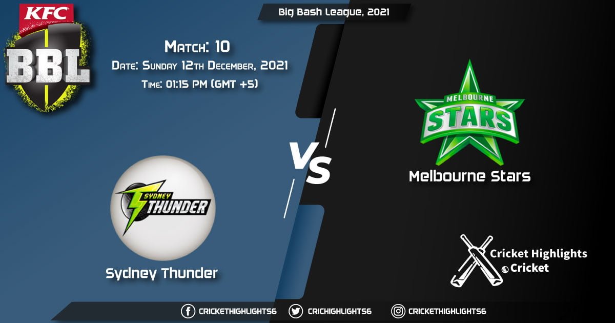 THU vs STA, Live Scorecard, Match 10, December 12, 2021, Live Cricket Score, Big Bash League, 202122