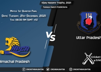 Vijay Hazare Trophy, 2021, Match 1st Quarter Final HIM vs UP, Playing 11 & Today's Match Predictions
