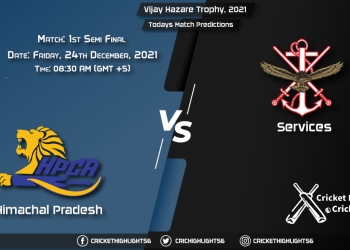 Vijay Hazare Trophy, 2021, Match 1st Semi Final HIM vs SER, Playing 11 & Today's Match Predictions