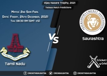 Vijay Hazare Trophy, 2021, Match 2nd Semi Final TN vs SAU, Playing 11 & Today's Match Predictions