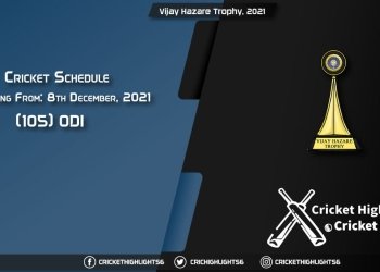 Vijay Hazare Trophy, 2021 - Schedule, Fixture List, Match Timings, Live Score, Results, Venues, Teams and Squads