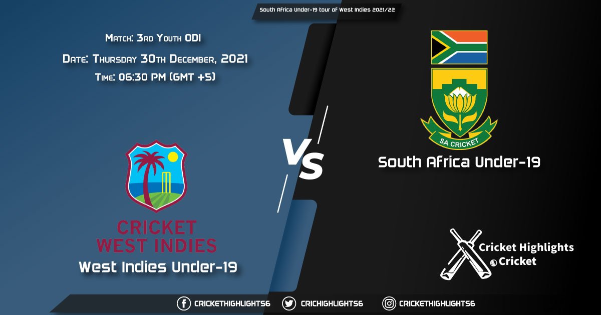 WI-U19 vs SA-U19, Live Scorecard, Match 3rd Youth ODI, December 30, 2021, Live Cricket Score, South Africa Under-19 tour of West Indies 202122